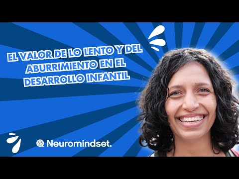 El valor de lo lento y del aburrimiento en el desarrollo infantil