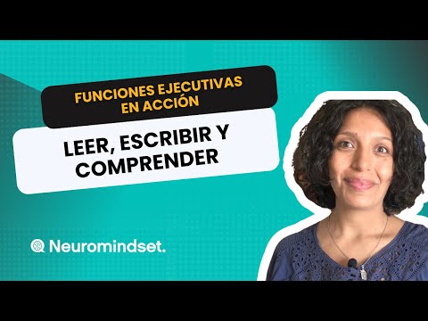 Funciones ejecutivas en acción: leer, escribir y comprender con el cerebro como aliado