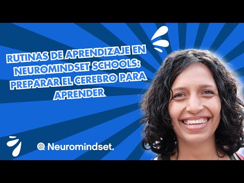 Rutinas de aprendizaje en Neuromindset Schools: preparar el cerebro para aprender